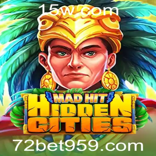 Descubra o Fascinante Mundo de MadHitHiddenCities e a Experiência de Jogo 72bet