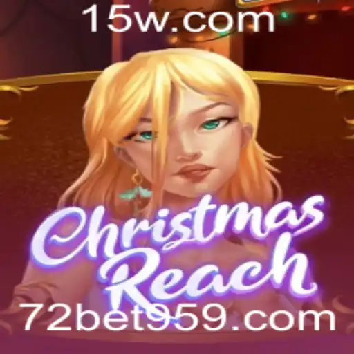 Descubra o Fascinante Mundo do Jogo ChristmasReach da 72bet