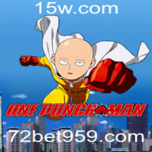 Descubra o Universo de OnePunchMan e a Integração com 72bet